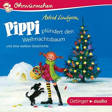 portada Pippi Plündert den Weihnachtsbaum und Eine Weitere Geschichte (Cd): Ungekürzte Lesungen mit Geräuschen und Musik, ca. 30 Min. (in German)