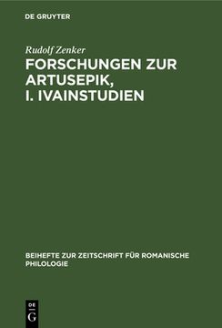 portada Forschungen zur Artusepik, i. Ivainstudien (Beihefte zur Zeitschrift fã â¼r Romanische Philologie, 70) (German Edition) [Hardcover ] (en Alemán)