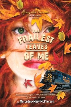 portada The Frailest Leaves of Me: Volume 2 (en Inglés)