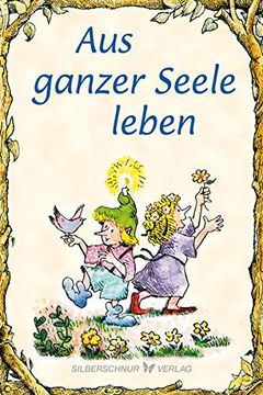 portada Aus Ganzer Seele Leben (Elfenhellfer)