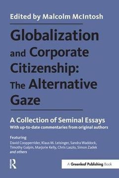 portada Globalization and Corporate Citizenship: The Alternative Gaze: A Collection of Seminal Essays (en Inglés)