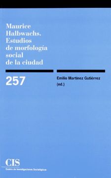 portada Maurice Halbwachs: Estudios de Morfología Social de la Ciudad