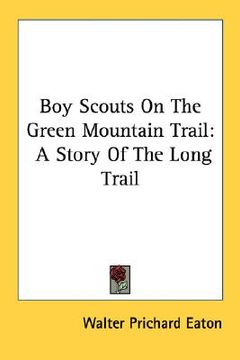 portada boy scouts on the green mountain trail: a story of the long trail (en Inglés)