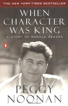 portada When Character was King: A Story of Ronald Reagan (en Inglés)