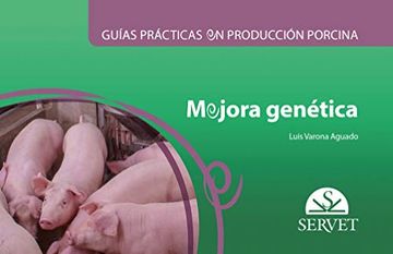portada Guías Prácticas en Producción Porcina. Mejora Genética (in Spanish)