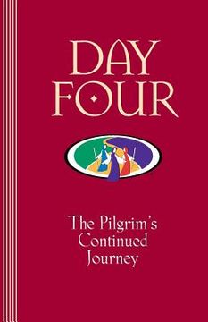 portada Day Four: The Pilgrim's Continued Journey - Walk to Emmaus (in English)