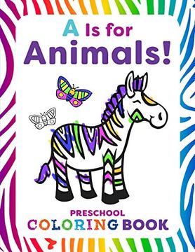 portada A is for Animals! Preschool Coloring Book (en Inglés)