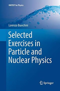 portada Selected Exercises in Particle and Nuclear Physics (Unitext for Physics) (en Inglés)