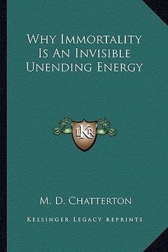 portada why immortality is an invisible unending energy (in English)