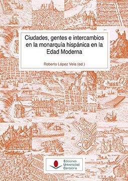 portada Ciudades, Gentes e Intercambios en la Monarquía Hispánica en la Edad Moderna: 140 (Historia)