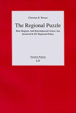 portada The Regional Puzzle how Regions and Encompassed Actors are Involved in eu Regional Policy. European Regions. Band 4. Lit. 2012. Paperback. Xix,383Pp. Signed.