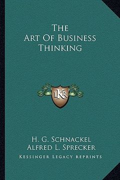 portada the art of business thinking (en Inglés)