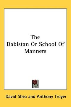 portada the dabistan or school of manners (in English)