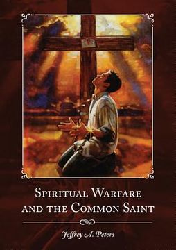 portada Spiritual Warfare and the Common Saint