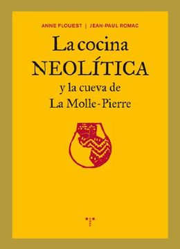 portada La Cocina Neolitica y la Cueva de la Molle-Pierre (in Spanish)