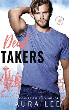 portada Deal Takers: A Frenemies-to-Lovers Romantic Comedy (en Inglés)