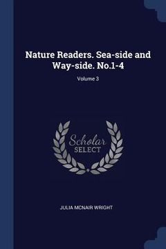 portada Nature Readers. Sea-side and Way-side. No.1-4; Volume 3 (en Inglés)