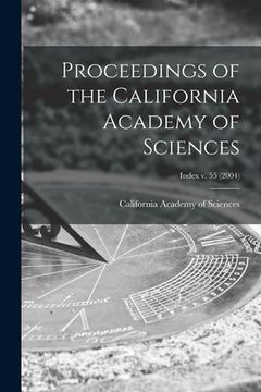 portada Proceedings of the California Academy of Sciences; Index v. 55 (2004) (en Inglés)