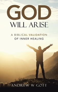 portada God Will Arise: A Biblical Validation of Inner Healing