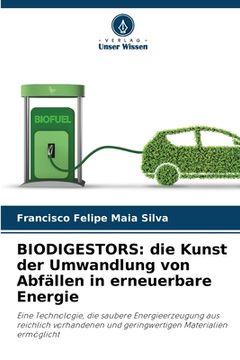 portada Biodigestors: die Kunst der Umwandlung von Abfällen in erneuerbare Energie (in German)