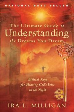 portada the ultimate guide to understanding the dreams you dream (en Inglés)