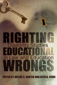 portada Righting Educational Wrongs: Disability Studies in law and Education (Critical Perspectives on Disability) (en Inglés)