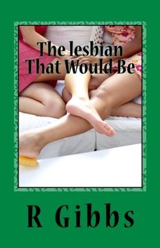 portada The Lesbian That Would be: Amie's Story (The Lesbian That Wasn't) (in English)