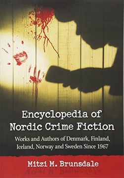 portada Encyclopedia of Nordic Crime Fiction: Works and Authors of Denmark, Finland, Iceland, Norway and Sweden Since 1967
