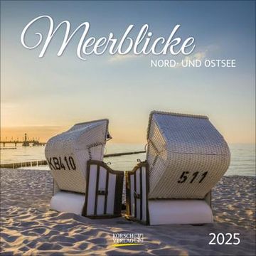 portada Meerblicke - Nord- und Ostsee 2025: Broschürenkalender mit Ferienterminen. Format: 30 x 30 cm