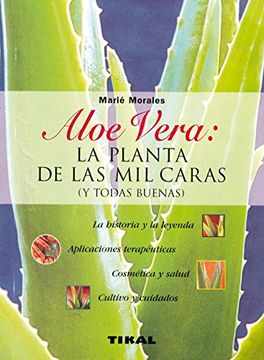 portada Aloe Vera: La Planta de las mil Caras, y Todas Buenas