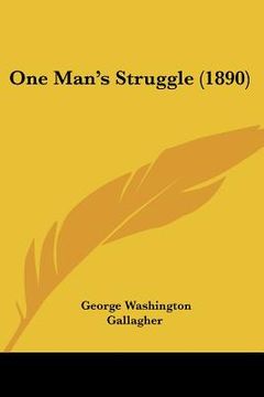 portada one man's struggle (1890) (en Inglés)
