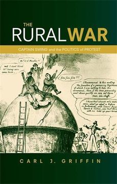 portada The Rural War: Captain Swing and the Politics of Protest