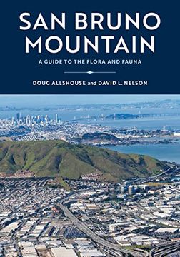 portada San Bruno Mountain: A Guide to the Flora and Fauna (libro en Inglés)