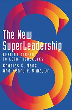 portada The new Superleadership: Leading Others to Lead Themselves 
