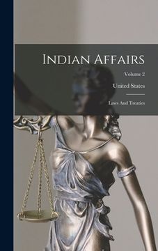 portada Indian Affairs: Laws And Treaties; Volume 2 (en Inglés)