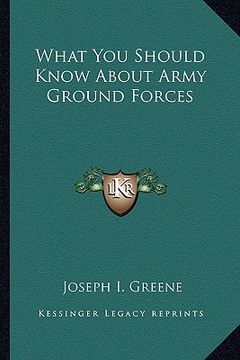 portada what you should know about army ground forces (en Inglés)