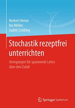 portada Stochastik Rezeptfrei Unterrichten: Anregungen für Spannende Lehre Über den Zufall (en Alemán)