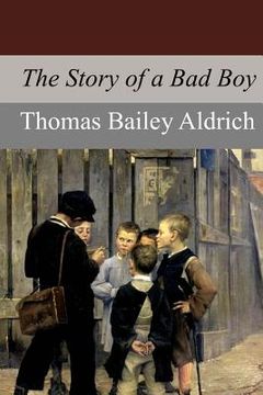 portada The Story of a Bad Boy (in English)