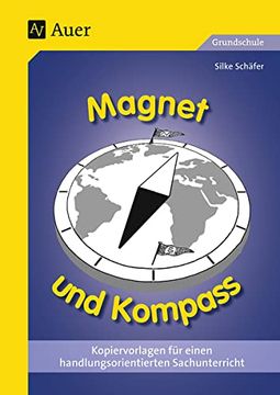 portada Magnet und Kompass: Kopiervorlagen für Einen Handlungsorientierten Sachunterricht (en Alemán)