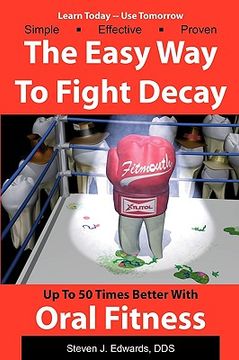 portada the easy way to fight decay (en Inglés)