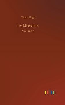 portada Les Misérables: Volume 4 (en Inglés)