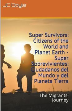portada Super Survivors: Citizens of the World and Planet Earth - Super Sobrevivientes: Ciudadanos del Mundo y del Planeta Tierra (in English)