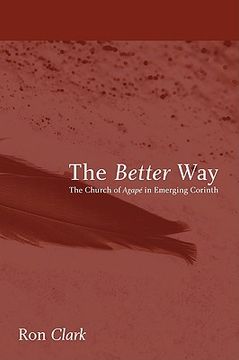portada the better way: the church of agape in emerging corinth