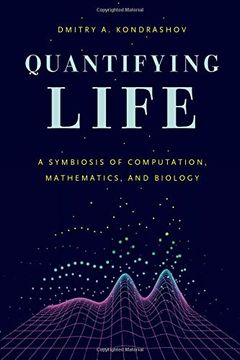 portada Quantifying Life: A Symbiosis of Computation, Mathematics, and Biology (en Inglés)