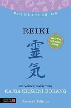 portada Principles of Reiki: What It Is, How It Works, and What It Can Do for You (en Inglés)
