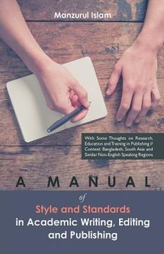 portada A Manual of Style and Standards in Academic Writing, Editing and Publishing