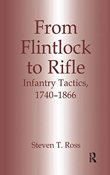 portada From Flintlock to Rifle: Infantry Tactics, 1740-1866 (en Inglés)