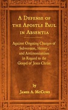 portada a defense of the apostle paul in absentia (en Inglés)