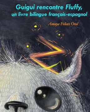 portada Guigui rencontre Fluffy, un livre bilingue francais-espagnol (en Francés)