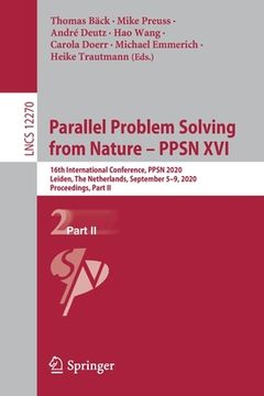 portada Parallel Problem Solving from Nature - Ppsn XVI: 16th International Conference, Ppsn 2020, Leiden, the Netherlands, September 5-9, 2020, Proceedings, (en Inglés)